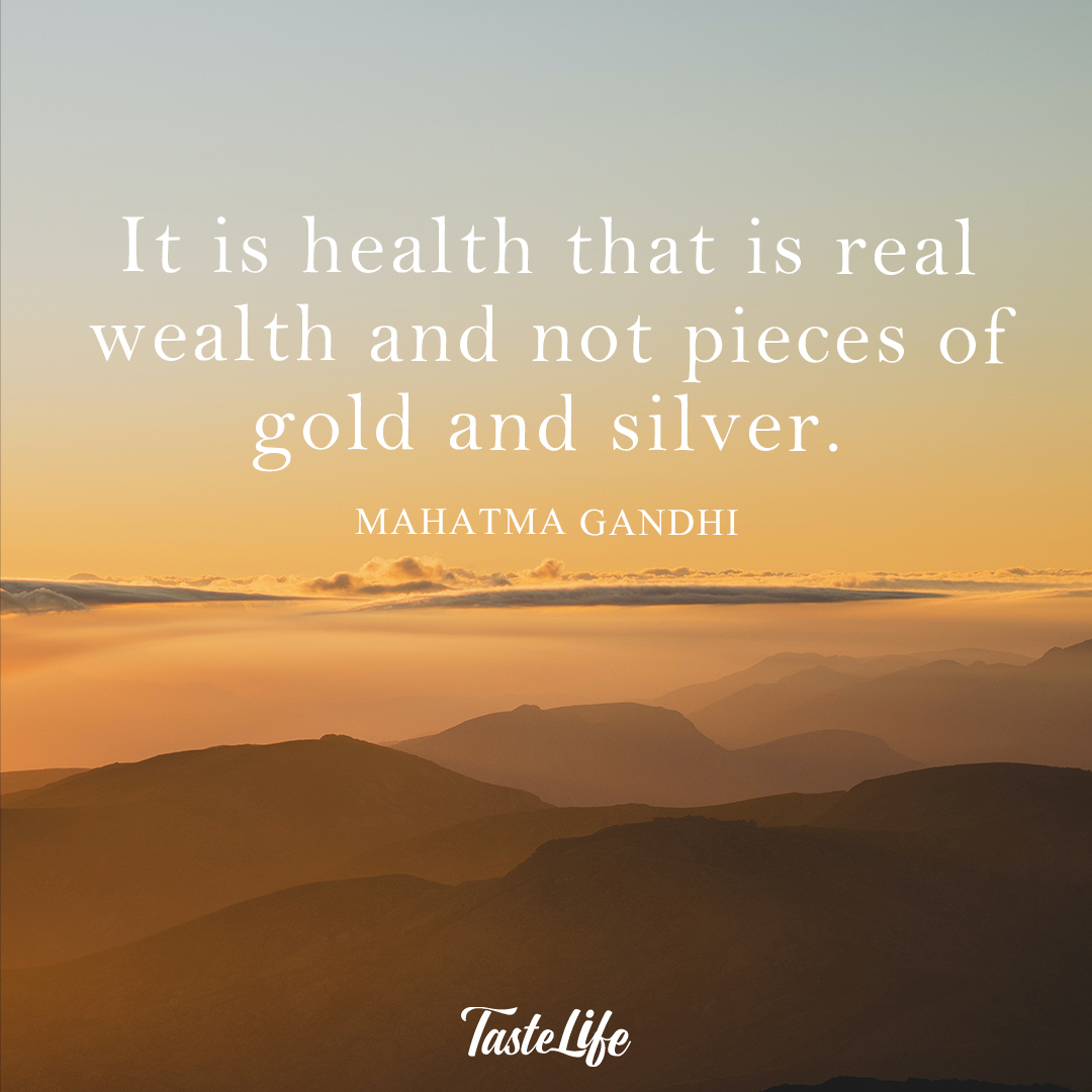 It Is Health That Is Real Wealth And Not Pieces Of Gold And Silver